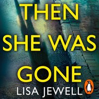 Then She Was Gone - Lisa Jewell - audiobook