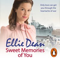 Sweet Memories of You - Ellie Dean - audiobook