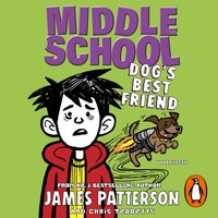 Middle School: Dog's Best Friend - James Patterson - audiobook