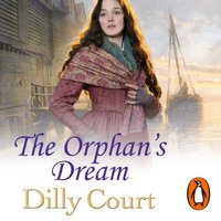 Orphan's Dream - Dilly Court - audiobook