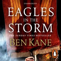 Eagles in the Storm - Ben Kane - audiobook