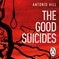Good Suicides - Antonio Hill - audiobook