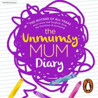 Unmumsy Mum Diary - Sarah Turner - audiobook
