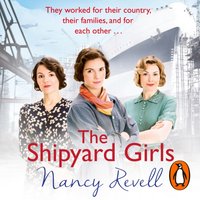Shipyard Girls - Nancy Revell - audiobook