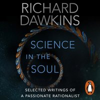 Science in the Soul - Richard Dawkins - audiobook