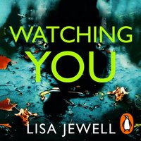 Watching You - Lisa Jewell - audiobook