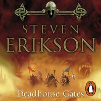 Deadhouse Gates - Steven Erikson - audiobook