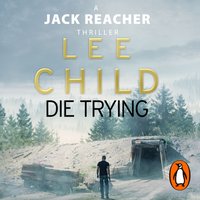 Die Trying - Lee Child - audiobook