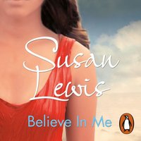 Believe In Me - Susan Lewis - audiobook