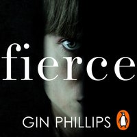 Fierce - Gin Phillips - audiobook
