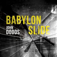 Babylon Slide - John Dodds - audiobook