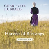 Harvest of Blessings - Charlotte Hubbard - audiobook