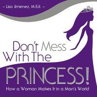 Don't Mess with the Princess - Lisa Jimenez - audiobook