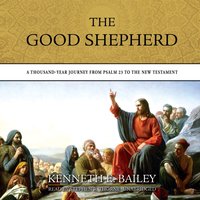 Good Shepherd - Kenneth E. Bailey - audiobook