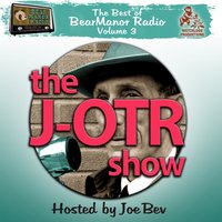 J-OTR Show with Joe Bev - Joe Bevilacqua - audiobook