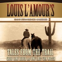 Tales from the Trail - Louis L'Amour - audiobook