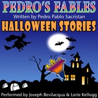Pedro's Halloween Fables - Pedro Pablo Sacristan - audiobook