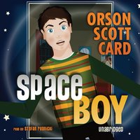 Space Boy - Orson Scott Card - audiobook
