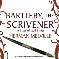 Bartleby, the Scrivener - Herman Melville - audiobook