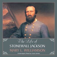 Life of Stonewall Jackson - Mary L. Williamson - audiobook