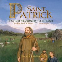 Saint Patrick - Michael J. McHugh - audiobook