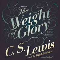 Weight of Glory - C. S. Lewis - audiobook