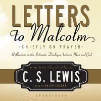 Letters to Malcolm - C. S. Lewis - audiobook
