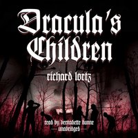 Dracula's Children - Richard Lortz - audiobook