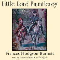 Little Lord Fauntleroy - Frances Hodgson Burnett - audiobook