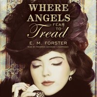 Where Angels Fear to Tread - E. M. Forster - audiobook
