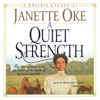 Quiet Strength - Janette Oke - audiobook