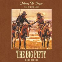 Big Fifty - Johnny D. Boggs - audiobook