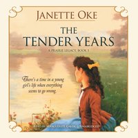 Tender Years - Janette Oke - audiobook