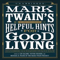 Mark Twain's Helpful Hints for Good Living - Mark Twain - audiobook