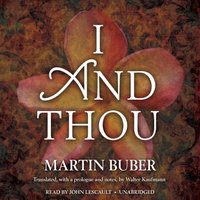 I and Thou - Martin Buber - audiobook