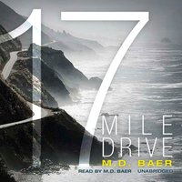 17 Mile Drive - M. D. Baer - audiobook
