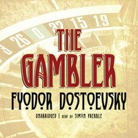 Gambler - Fyodor Dostoevsky - audiobook