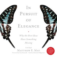 In Pursuit of Elegance - Matthew E. May - audiobook