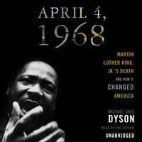 April 4, 1968 - Michael Eric Dyson - audiobook