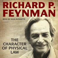 Character of Physical Law - Richard P. Feynman - audiobook