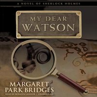 My Dear Watson - Margaret Park Bridges - audiobook