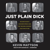 Just Plain Dick - Kevin Mattson - audiobook