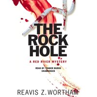 Rock Hole - Reavis Z. Wortham - audiobook