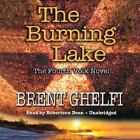 Burning Lake - Brent Ghelfi - audiobook