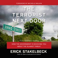 Terrorist Next Door - Erick Stakelbeck - audiobook