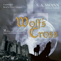 Wolf's Cross - S. A. Swann - audiobook