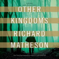 Other Kingdoms - Richard Matheson - audiobook