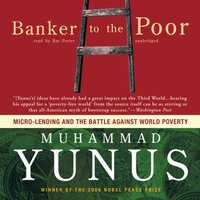 Banker to the Poor - Muhammad Yunus - audiobook