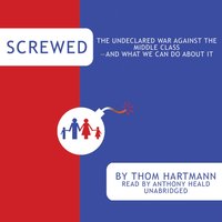 Screwed - Thom Hartmann - audiobook