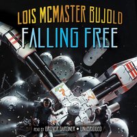 Falling Free - Lois McMaster Bujold - audiobook